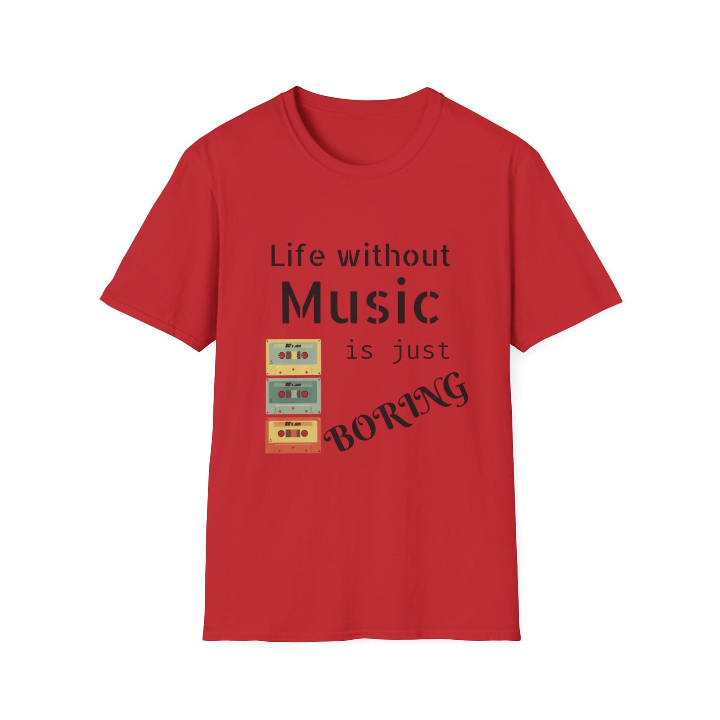 Life Without Music is Boring, T-Shirt