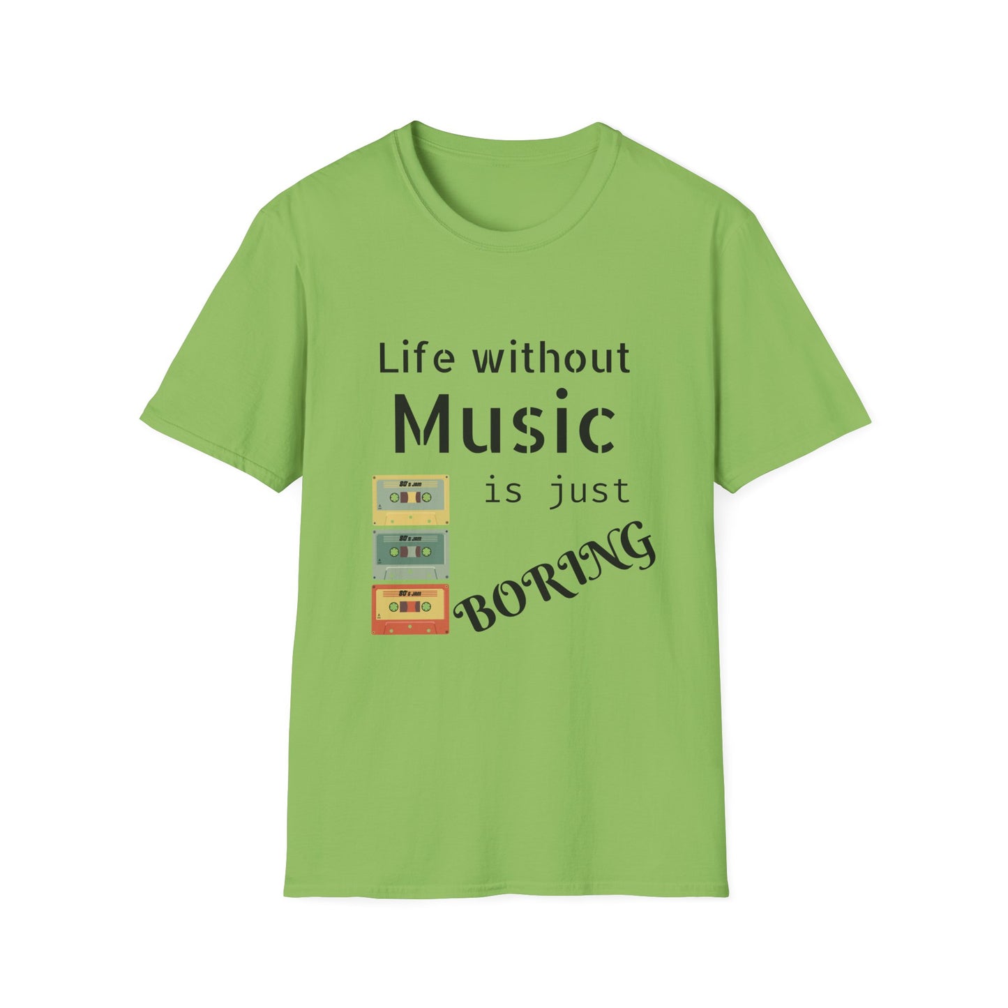 Life Without Music is Boring, T-Shirt