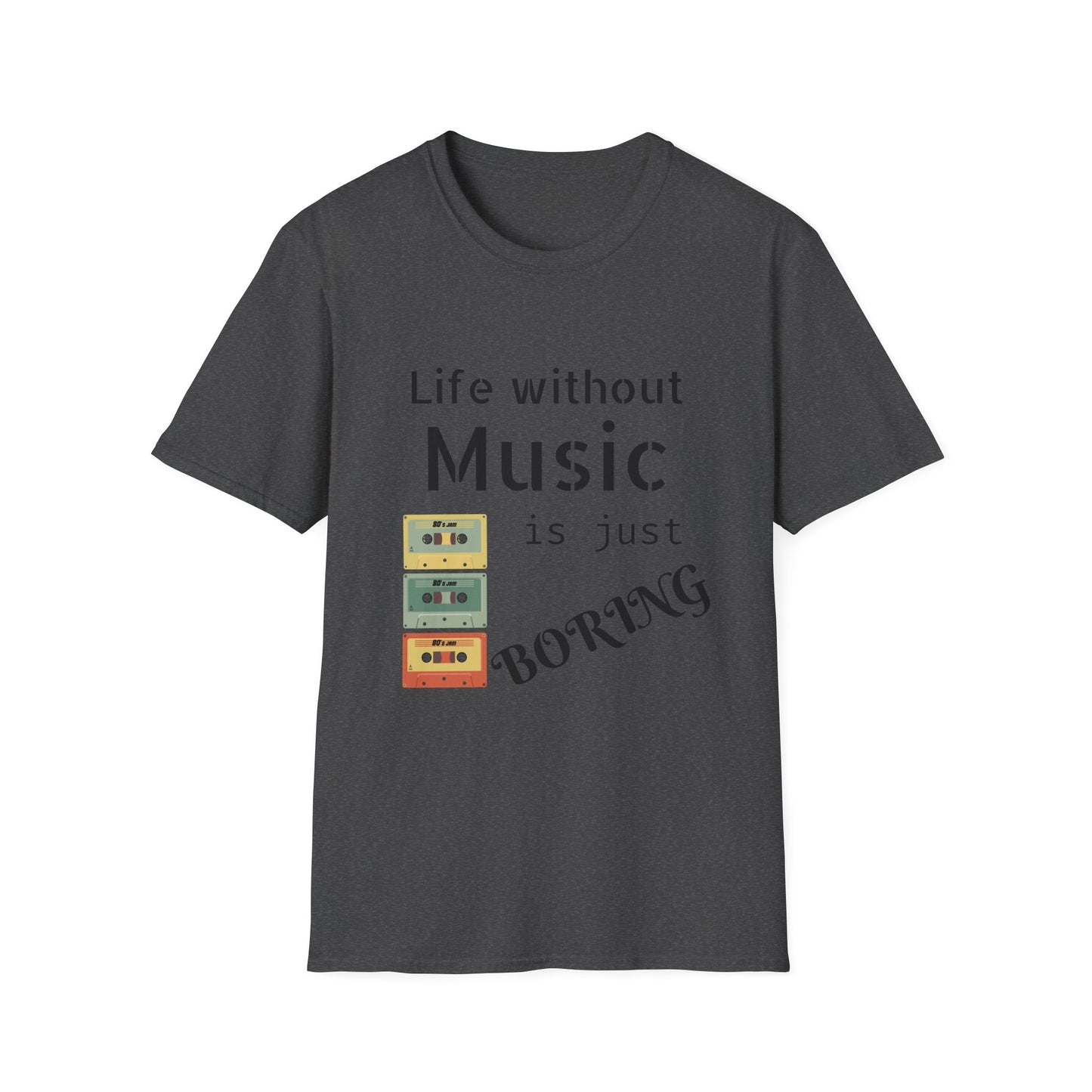 Life Without Music is Boring, T-Shirt