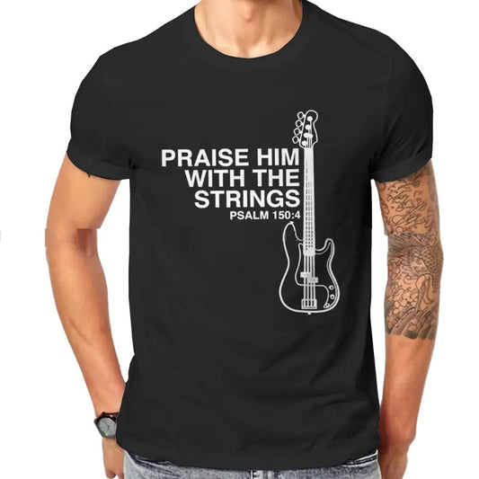 A black T-shirt with a graphic of a guitar and text 'PRAISE HIM WITH THE STRINGS Psalm 100:4' on the front.